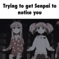¡Notice me Senpai!