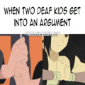 Cuando dos niños sordos entran en una discucion